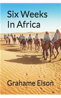 Six Weeks in Africa
