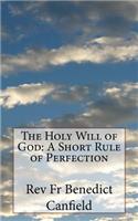 The Holy Will of God