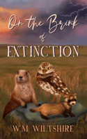 On the Brink of Extinction