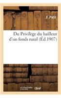 Du Privilège Du Bailleur d'Un Fonds Rural