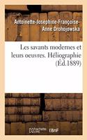 Les Savants Modernes Et Leurs Oeuvres