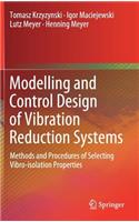 Modelling and Control Design of Vibration Reduction Systems