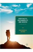 Spirituality, Sustainability, and Success