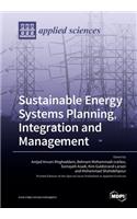 Sustainable Energy Systems Planning, Integration and Management