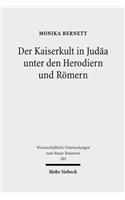 Der Kaiserkult in Judäa unter den Herodiern und Römern