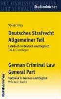 Deutsches Strafrecht Allgemeiner Teil, Lehrbuch in Deutsch Und Englisch, Teil 1