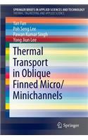 Thermal Transport in Oblique Finned Micro/Minichannels