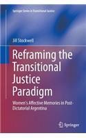 Reframing the Transitional Justice Paradigm