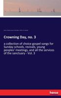 Crowning Day, no. 3