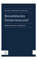 Religionsloses Ostdeutschland?