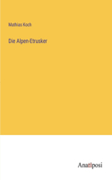 Die Alpen-Etrusker