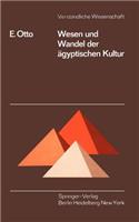 Wesen und Wandel der ägyptischen Kultur: (100 Verständliche Wissenschaft)