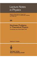 Nonlinear Problems in Theoretical Physics: Proceedings of the IX G.I.F.T. International Seminar on Theoretical Physics, Held at Jaca, Huesca (Spain), June 1978