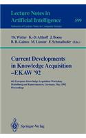 Current Developments in Knowledge Acquisition - Ekaw'92