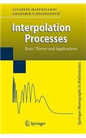 Interpolation Processes: Basic Theory and Applications(Springer Monographs in Mathematics)