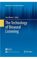 The Technology of Binaural Listening