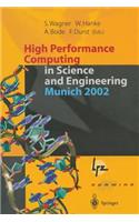 High Performance Computing in Science and Engineering, Munich 2002