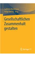 Gesellschaftlichen Zusammenhalt Gestalten