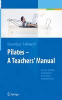 Pilates - A Teachers' Manual