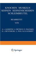 Knochen - Muskeln Sehnen - Sehnenscheiden Schleimbeutel