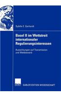 Basel II Im Wettstreit Internationaler Regulierungsinteressen