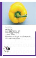 Almería, Une Économie En Développement 1985-2005