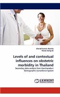Levels of and Contextual Influences on Obstetric Morbidity in Thailand
