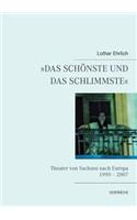 Das Schönste Und Das Schlimmste