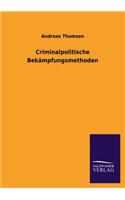 Criminalpolitische Bekampfungsmethoden