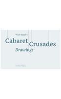 Wael Shawky: Cabaret Crusades Drawings