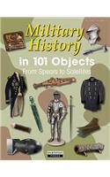Military History in 101 Objects