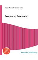 Soapsuds, Soapsuds: (English)
