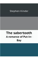 The sabertooth A romance of Put-in-Bay