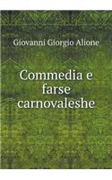 Commedia e farse carnovaleshe