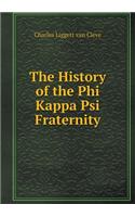 The History of the Phi Kappa Psi Fraternity