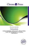 Astyanax: (English)