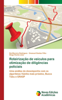 Roteirização de veículos para otimização de diligências policiais