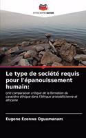 type de société requis pour l'épanouissement humain