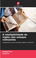 A inteligibilidade do inglês com sotaque vietnamita