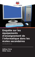 Enquête sur les équipements d'enseignement de l'informatique dans les écoles secondaires