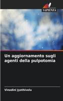 aggiornamento sugli agenti della pulpotomia