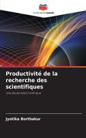 Productivité de la recherche des scientifiques