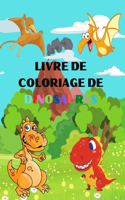 Livre de coloriage des dinosaures: Cadeau idéal pour les garçons et les filles âgés de 4 à 8 ans et de 8 à 12 ans, avec des coloriages amusants et des faits impressionnants.