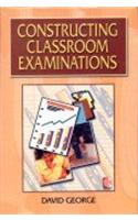 Constructing Classroom Examinations