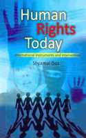 Human Rights Today: International Instruments and Intervention