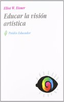Educar la vision artistica / Educating Artistic Vision