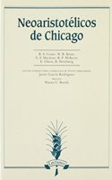 Neoaristotelicos de Chicago (Lecturas) (Spanish Edition)