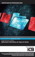 UF0321: Aplicaciones Informaticas de Hojas de Calculo (Excel 2010) (Administracion y Gestion) (Spanish Edition)