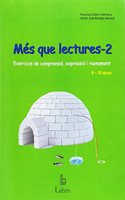 MES QUE LECTURES-2: Exercicis de comprensio, expressio i raonament