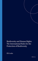 Biodiversity and Human Rights: The International Rules for the Protection of Biodiversity